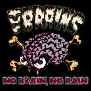 Brains The - No Brain, No Pain ryhmässä CD @ Bengans Skivbutik AB (4302163)