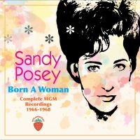 Posey Sandy - Born A Woman - Complete Mgm Recordi ryhmässä CD / Pop-Rock @ Bengans Skivbutik AB (4302617)