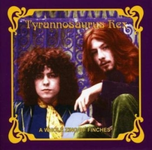 Tyrannosaurus Rex - A Whole Zinc Of Finches ryhmässä CD @ Bengans Skivbutik AB (4302681)
