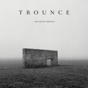 Trounce - Seven Crowns The (Black Vinyl) ryhmässä VINYYLI @ Bengans Skivbutik AB (4302746)