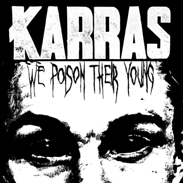 Karras - We Poison Their Young (Splatter Vin ryhmässä VINYYLI / Myydyimmät @ Bengans Skivbutik AB (4302747)