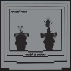 SECOND LAYER - WORLD OF RUBBER ryhmässä VINYYLI @ Bengans Skivbutik AB (4302957)