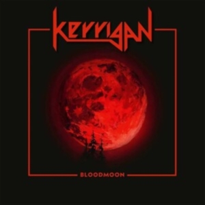 Kerrigan - Bloodmoon (Vinyl Lp) ryhmässä VINYYLI @ Bengans Skivbutik AB (4303305)