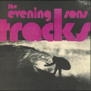 Evening Sons The - Tracks ryhmässä VINYYLI @ Bengans Skivbutik AB (4303560)