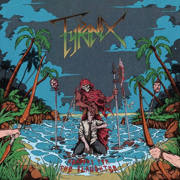 Tyranex - Reasons For The Slaughter (Vinyl Lp) ryhmässä VINYYLI / Hårdrock/ Heavy metal @ Bengans Skivbutik AB (4303635)