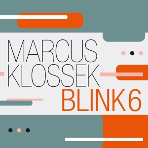 Marcus Klossek - Blink 6 ryhmässä CD @ Bengans Skivbutik AB (4303719)