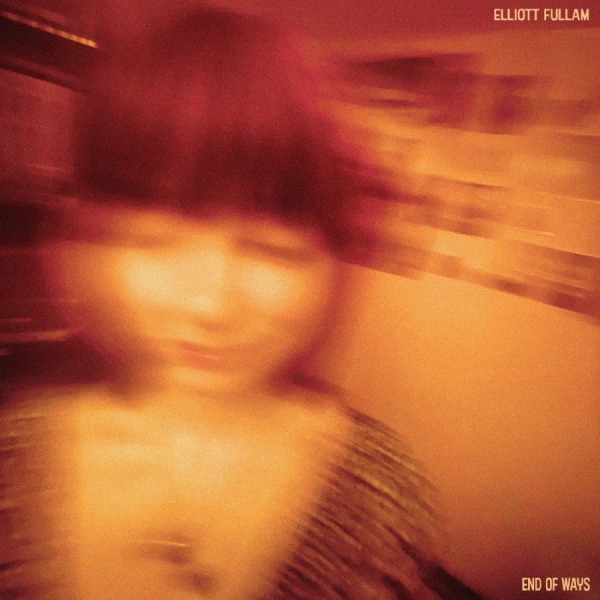 Fullam Elliott - End Of Ways (Opaque Orange Vinyl) ryhmässä VINYYLI / Hårdrock/ Heavy metal @ Bengans Skivbutik AB (4304240)