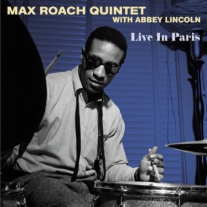 Max Roach Quintet With Abbey Lincol - Live In Paris ryhmässä -Start Max @ Bengans Skivbutik AB (4304590)