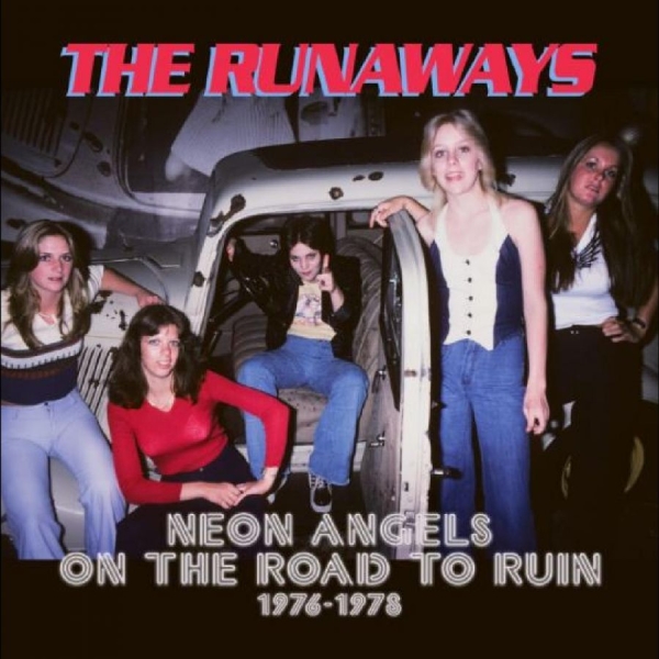 Runaways The - Neon Angels On The Road To Ruin 197 ryhmässä CD / Myydyimmät @ Bengans Skivbutik AB (4304949)