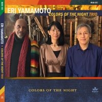 Yamamoto Eri - Colors Of The Night ryhmässä CD @ Bengans Skivbutik AB (4304962)