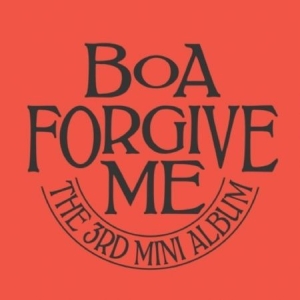 Boa - (Forgive Me) (Hate Ver.) ryhmässä CD @ Bengans Skivbutik AB (4305258)
