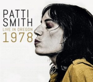 Patti Smith - Live In Oregon 1978 ryhmässä VINYYLI @ Bengans Skivbutik AB (4305496)