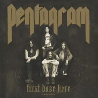 Pentagram - First Daze Here ryhmässä Minishops / Pentagram @ Bengans Skivbutik AB (4306321)