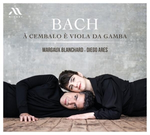 Margaux Blanchard & Diego Ares - Bach: A Cembalo E Viola Da Gamba ryhmässä CD @ Bengans Skivbutik AB (4306367)