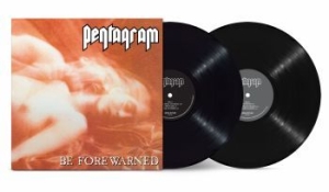 Pentagram - Be Forewarned (2 Lp Vinyl) ryhmässä Minishops / Pentagram @ Bengans Skivbutik AB (4306428)