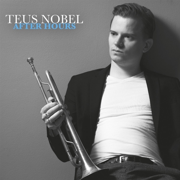 Teus Nobel - After Hours ryhmässä VINYYLI / Myydyimmät @ Bengans Skivbutik AB (4308713)
