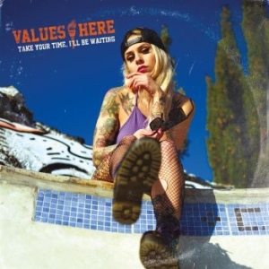 Values Here - Take Your Time ryhmässä CD @ Bengans Skivbutik AB (4308775)
