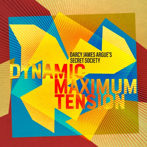 Darcy James Argue's Secret Soc - Dynamic Maximum Tension ryhmässä CD / Jazz/Blues @ Bengans Skivbutik AB (4309008)