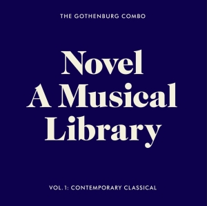 The Gothenburg Combo - Novel - A Musical Library, Vol. 1: ryhmässä CD @ Bengans Skivbutik AB (4309014)
