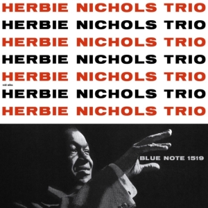 Herbie Nichols Trio - Herbie Nichols Trio ryhmässä VINYYLI @ Bengans Skivbutik AB (4309146)