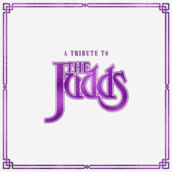 Various Artists - A Tribute To The Judds ryhmässä CD / Country @ Bengans Skivbutik AB (4309163)