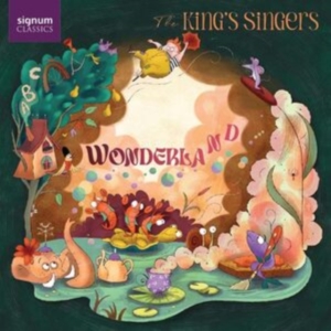 The King's Singers - Wonderland ryhmässä CD @ Bengans Skivbutik AB (4309281)