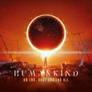 Humankind - An End, Once And For All (Orange Vi ryhmässä VINYYLI @ Bengans Skivbutik AB (4309966)