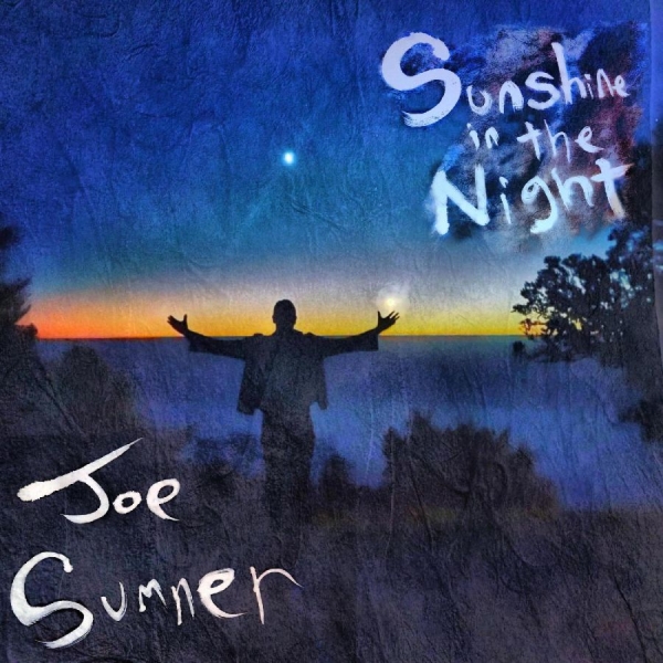 Sumner Joe - Sunshine In The Night (Lp) ryhmässä VINYYLI / Myydyimmät @ Bengans Skivbutik AB (4310818)