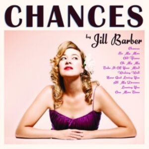 Barber Jill - Chances (15Th Anniversary Edition) ryhmässä VINYYLI @ Bengans Skivbutik AB (4310819)