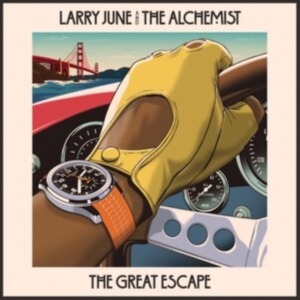 LARRY JUNE & THE ALCHEMIST - THE GREAT ESCAPE ryhmässä CD @ Bengans Skivbutik AB (4310926)