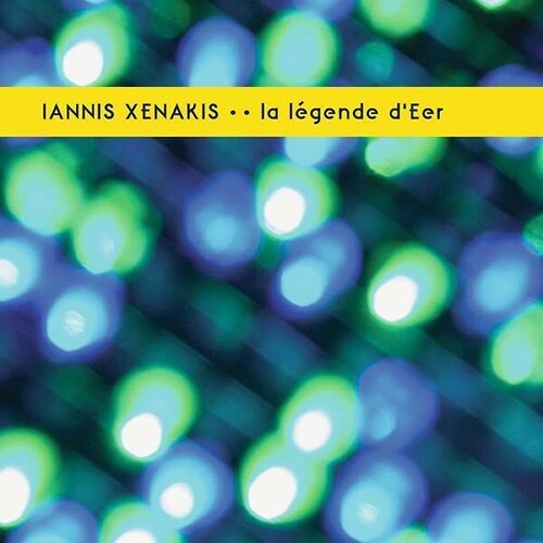 Iannis Xenakis - La Légende D'Eer ryhmässä VINYYLI / Dans/Techno @ Bengans Skivbutik AB (4311272)