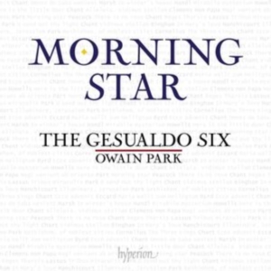 The Gesualdo Six / Owain Park - Morning Star ryhmässä CD @ Bengans Skivbutik AB (4311580)