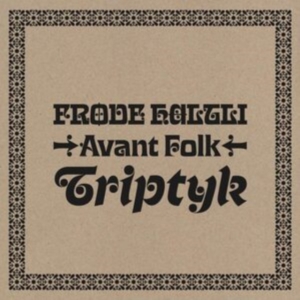 HaltliFrode Avant Folk - Triptyk ryhmässä CD @ Bengans Skivbutik AB (4312555)