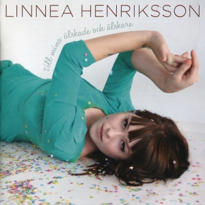 Henriksson Linnea - Till Mina Älskade Och Älskare ryhmässä Minishops / Linnea Henriksson @ Bengans Skivbutik AB (4312684)