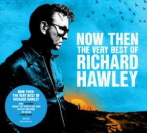 Richard Hawley - Now Then: The Very Best Of Richard ryhmässä Minishops / Richard Hawley @ Bengans Skivbutik AB (4313297)