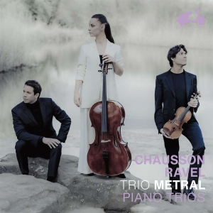 Trio Metral - Chausson / Ravel: Piano Trios ryhmässä CD @ Bengans Skivbutik AB (4313314)