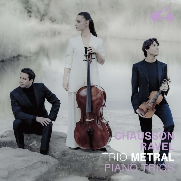 Trio Metral - Chausson / Ravel: Piano Trios ryhmässä CD / Klassiskt @ Bengans Skivbutik AB (4313314)