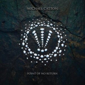 Catton Michael - Point Of No Return (Vinyl Lp) ryhmässä VINYYLI @ Bengans Skivbutik AB (4313382)