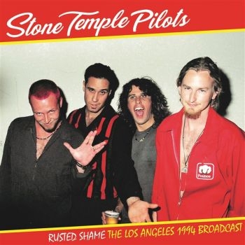 Stone Temple Pilots - Rusted Shame Los Angeles 1994 (Viny ryhmässä VINYYLI / Rock @ Bengans Skivbutik AB (4313396)