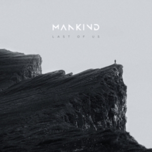 Mankind - Last Of Us (Digipack) ryhmässä CD @ Bengans Skivbutik AB (4314336)