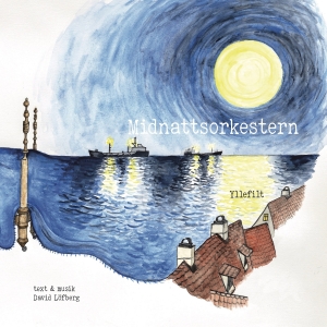 Midnattsorkestern - Yllefilt - Text & Musik David Löfberg ryhmässä VINYYLI @ Bengans Skivbutik AB (4314370)