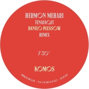Mehari Hermon Cheick Tidiane Seck - Tenafaqit (Danilo Plessow Remix) / ryhmässä VINYYLI @ Bengans Skivbutik AB (4314498)