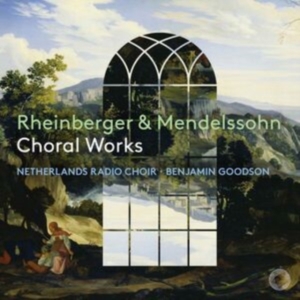 Mendelssohn Felix Rheinberger Jo - Rheinberger & Mendelssohn: Choral W ryhmässä CD @ Bengans Skivbutik AB (4314814)