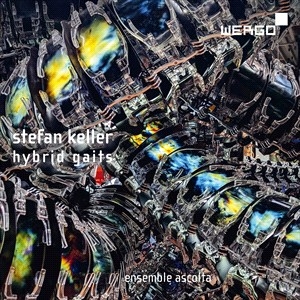 Keller Stefan - Hybrid Gaits ryhmässä CD / Klassiskt @ Bengans Skivbutik AB (4314826)