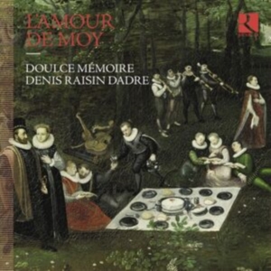 Doulce Memoire Denis Raisin Dadre - L'amour De Moy ryhmässä CD @ Bengans Skivbutik AB (4314839)