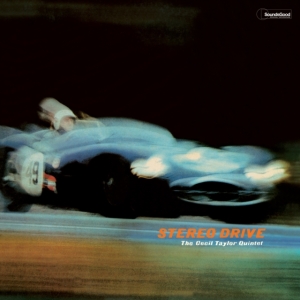 Cecil Quintet Taylor - Stereo Drive ryhmässä VINYYLI @ Bengans Skivbutik AB (4314873)