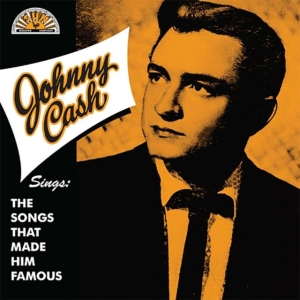 Johnny Cash - Sings The Songs That Made Him Famou ryhmässä VINYYLI @ Bengans Skivbutik AB (4315831)