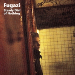 Fugazi - Steady Diet Of Nothing ryhmässä VINYYLI @ Bengans Skivbutik AB (4316003)