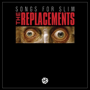 Replacements The - Songs For Slim (Red & Black Split C ryhmässä VINYYLI / Pop-Rock @ Bengans Skivbutik AB (4316451)