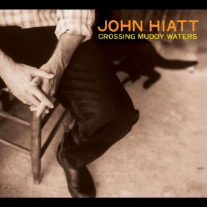 Hiatt John - Crossing Muddy Waters (Transparent ryhmässä VINYYLI @ Bengans Skivbutik AB (4316501)